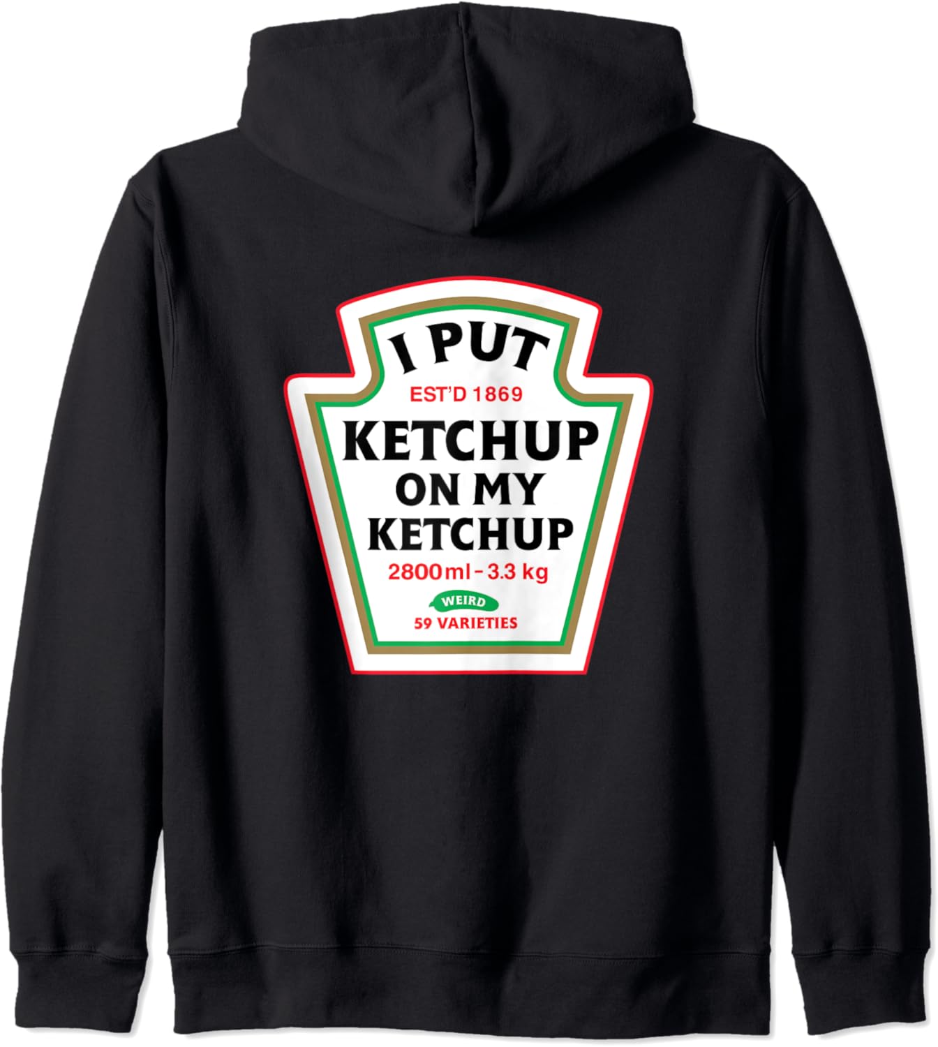 Funny I Put Ketchup On My Ketchup Condiment Catsup Design